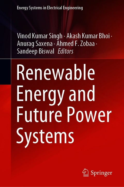 Renewable Energy and Future Power Systems - 