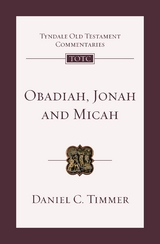 Obadiah, Jonah and Micah - Daniel Timmer