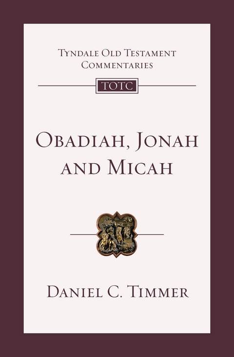 Obadiah, Jonah and Micah - Daniel Timmer