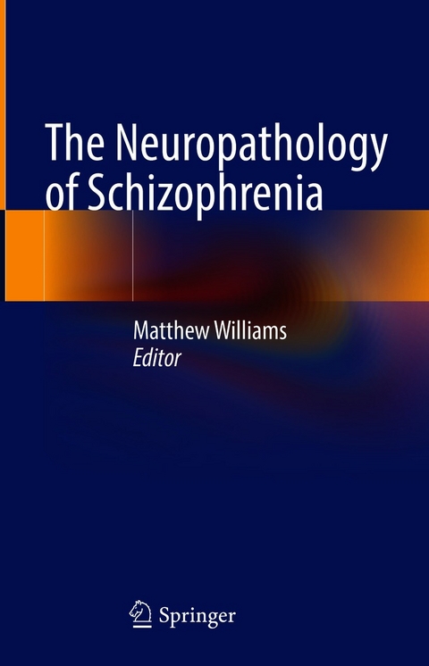 The Neuropathology of Schizophrenia - 