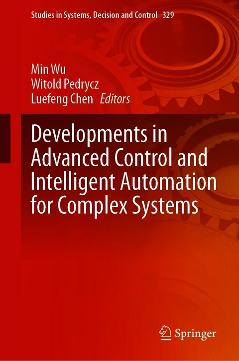 Developments in Advanced Control and Intelligent Automation for Complex Systems - 