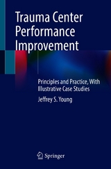 Trauma Center Performance Improvement -  Jeffrey S. Young