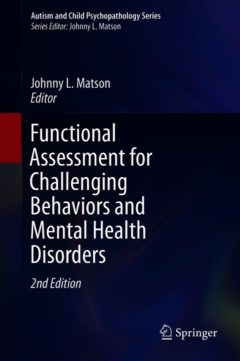 Functional Assessment for Challenging Behaviors and Mental Health Disorders - 