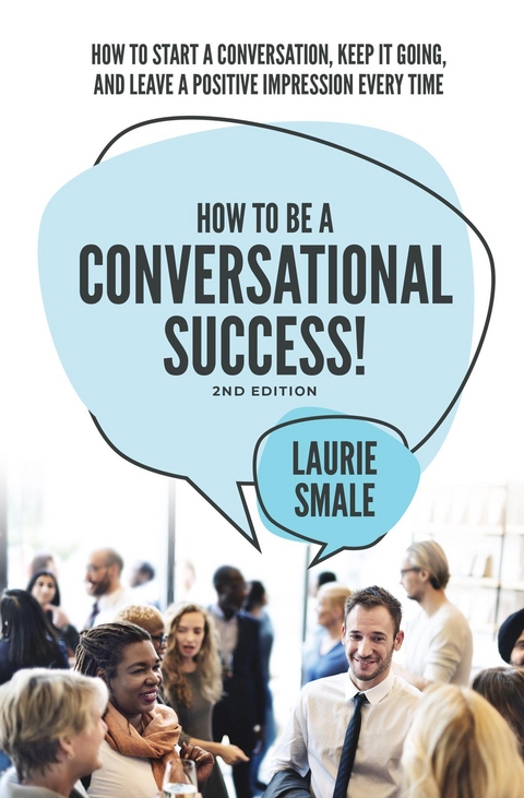 How to be a Conversational Success! 2nd Edition -  Laurie Smale