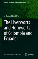 The Liverworts and Hornworts of Colombia and Ecuador - S. Robbert Gradstein