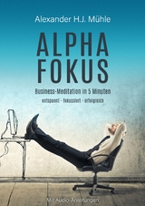 Alpha-Fokus - Alexander H.J Mühle
