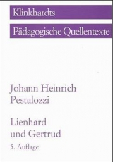 Lienhard und Gertrud - Pestalozzi, Johann H.