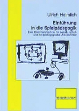 Einführung in die Spielpädagogik - Heimlich, Ulrich