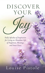 Discover Your Joy -  Louise Pistole