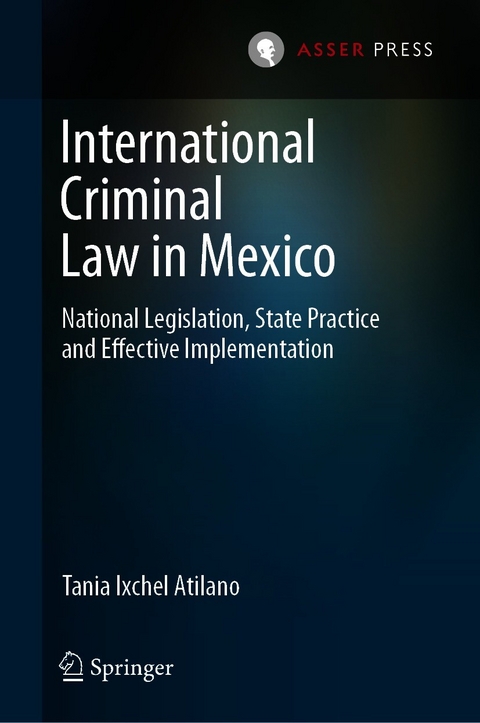 International Criminal Law in Mexico -  Tania Ixchel Atilano
