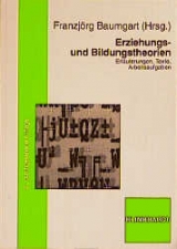 Erziehungs- und Bildungstheorien - Baumgart, Franzjörg