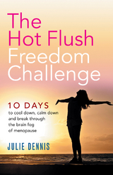 Hot Flush Freedom Challenge -  Julie Dennis