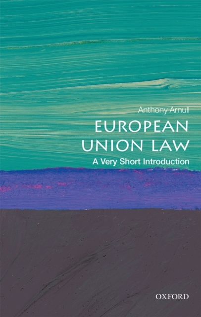 European Union Law -  Anthony Arnull