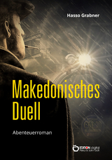 Makedonisches Duell - Hasso Grabner