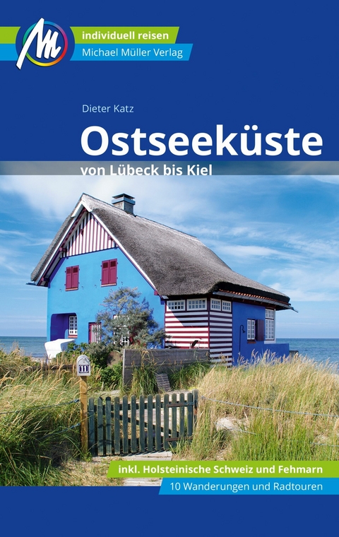 Ostseeküste von Lübeck bis Kiel Reiseführer Michael Müller Verlag -  Dieter Katz