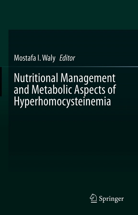 Nutritional Management and Metabolic Aspects of Hyperhomocysteinemia - 