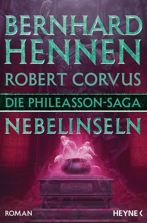 Die Phileasson-Saga - Nebelinseln -  Bernhard Hennen,  Robert Corvus