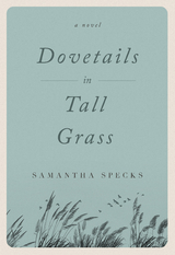 Dovetails in Tall Grass - Samantha Specks