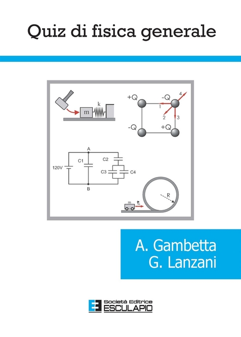 Quiz di Fisica Generale - Alessio Gambetta, Guglielmo Lanzani