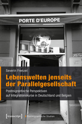 Lebenswelten jenseits der Parallelgesellschaft - Severin Frenzel