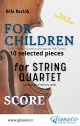 "For Children" by Bartók for String Quartet (score) - Béla Bartók