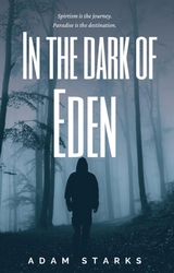 In the Dark of Eden - Adam Starks