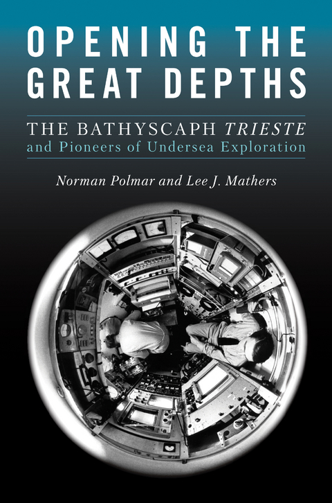 Opening the Great Depths - Norman C Polmar, Lee J Mathers