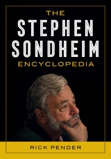 Stephen Sondheim Encyclopedia -  Rick Pender