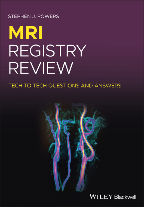 MRI Registry Review -  Stephen J. Powers