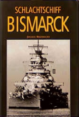 Schlachtschiff Bismarck - Jochen Brennecke