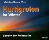 Hurtigruten im Winter - Helfried Weyer