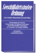 Seeschifffahrtsstraßen-Ordnung und andere Seeverkehrsvorschriften - 