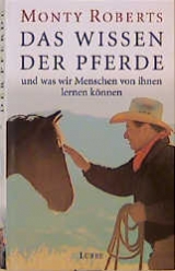 Das Wissen der Pferde - Monty Roberts