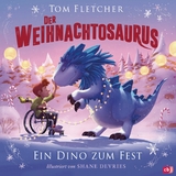 Der Weihnachtosaurus - Ein Dino zum Fest -  Tom Fletcher