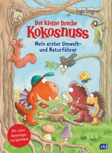 Der kleine Drache Kokosnuss – Mein erster Umwelt- und Naturführer - Ingo Siegner