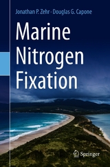 Marine Nitrogen Fixation - Jonathan P. Zehr, Douglas G. Capone