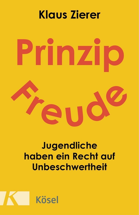 Prinzip Freude -  Klaus Zierer