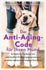 Der Anti-Aging-Code für Ihren Hund -  Rodney Habib,  Karen Shaw Becker