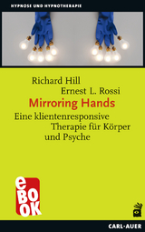 Mirroring Hands - Richard Hill, Ernest L. Rossi