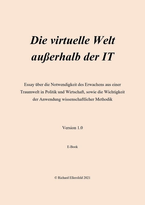 Die virtuelle Welt außerhalb der IT -  Richard Ellersfeld