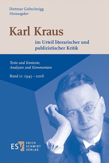 Karl Kraus im Urteil literarischer und publizistischer Kritik - 