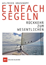 Einfach segeln - Wilfried Krusekopf