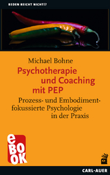 Psychotherapie und Coaching mit PEP - Michael Bohne
