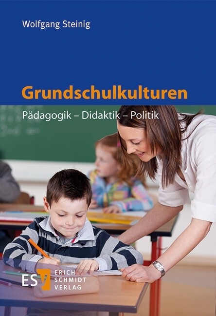 Grundschulkulturen -  Wolfgang Steinig