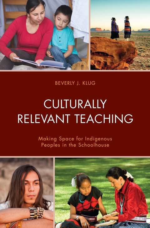 Culturally Relevant Teaching -  Beverly J. Klug