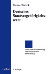 Deutsches Staatsangehörigkeitsrecht - Ehmann, Eugen; Stark, Heinz