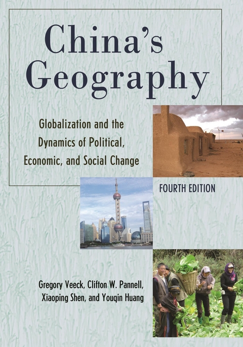 China's Geography -  Youqin Huang,  Clifton W. Pannell,  Xiaoping Shen,  Gregory Veeck