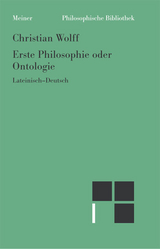 Erste Philosophie oder Ontologie - Wolff, Christian; Effertz, Dirk