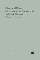 Aristoteles über Getrenntheit und Ursächlichkeit - Johannes Hübner