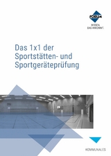 Das 1x1 der Sportstätten- und Sportgeräteprüfung -  Forum Verlag Herkert Gmbh